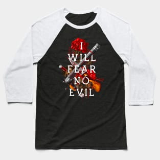 I Will Fear No Evil Baseball T-Shirt